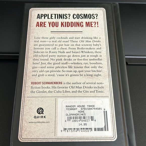 Old Man Drinks: Recipes, Advice, and Barstool Wisdom by Robert Schnakenberg - Picture 2 of 2